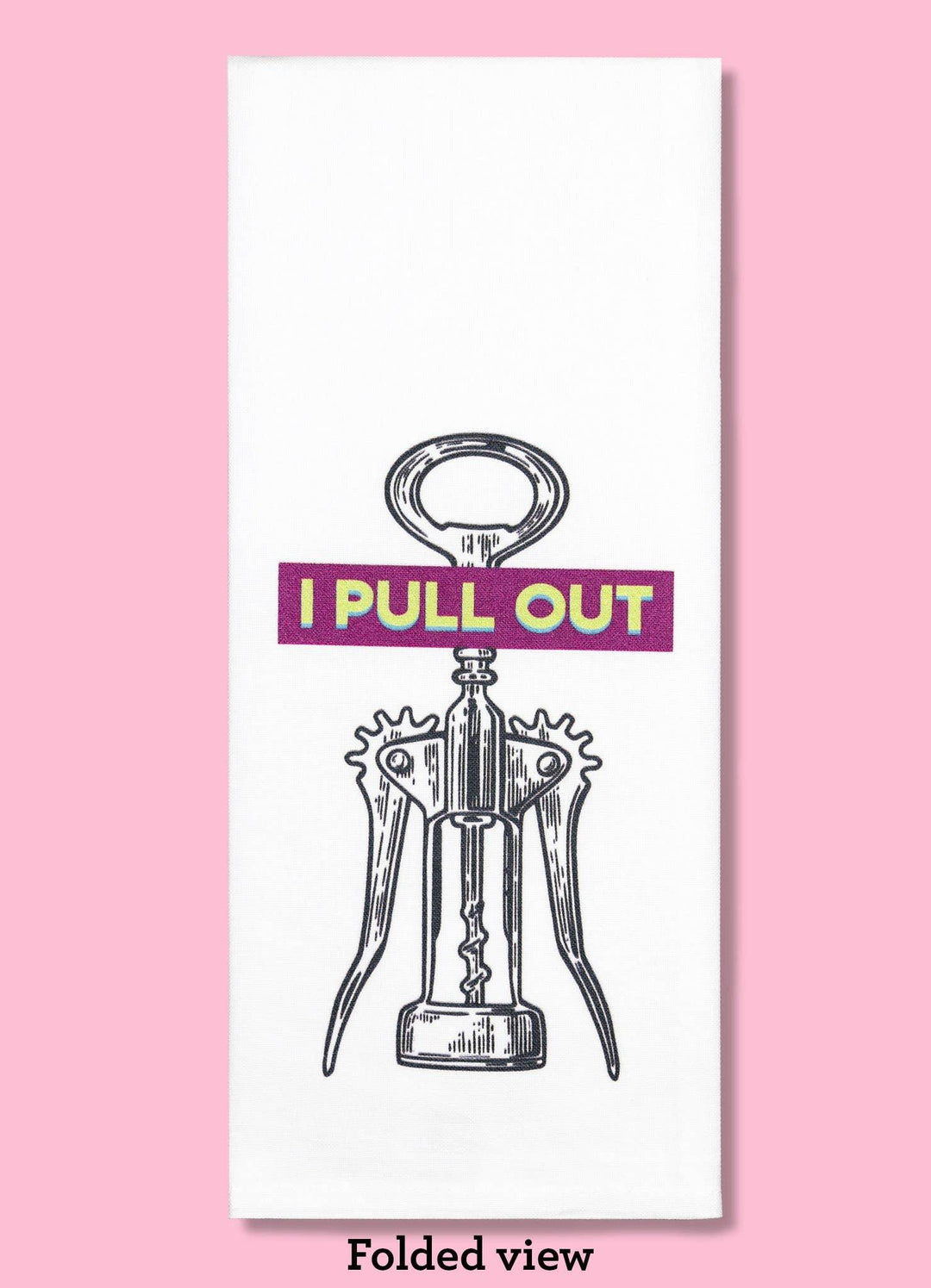 I Pull Out Dishtowel - Esme and Elodie