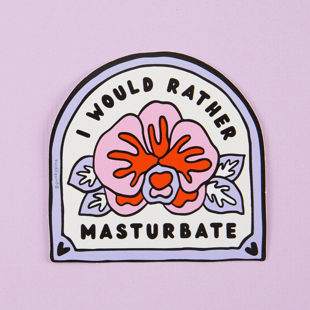 I Would Rather Masturbate Vinyl Sticker Punky Pins 