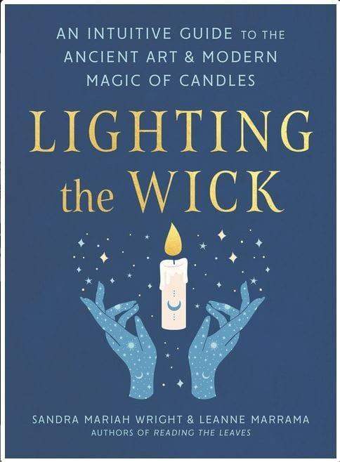 Lighting the Wick: An Intuitive Guide to the Ancient Art - Esme and Elodie