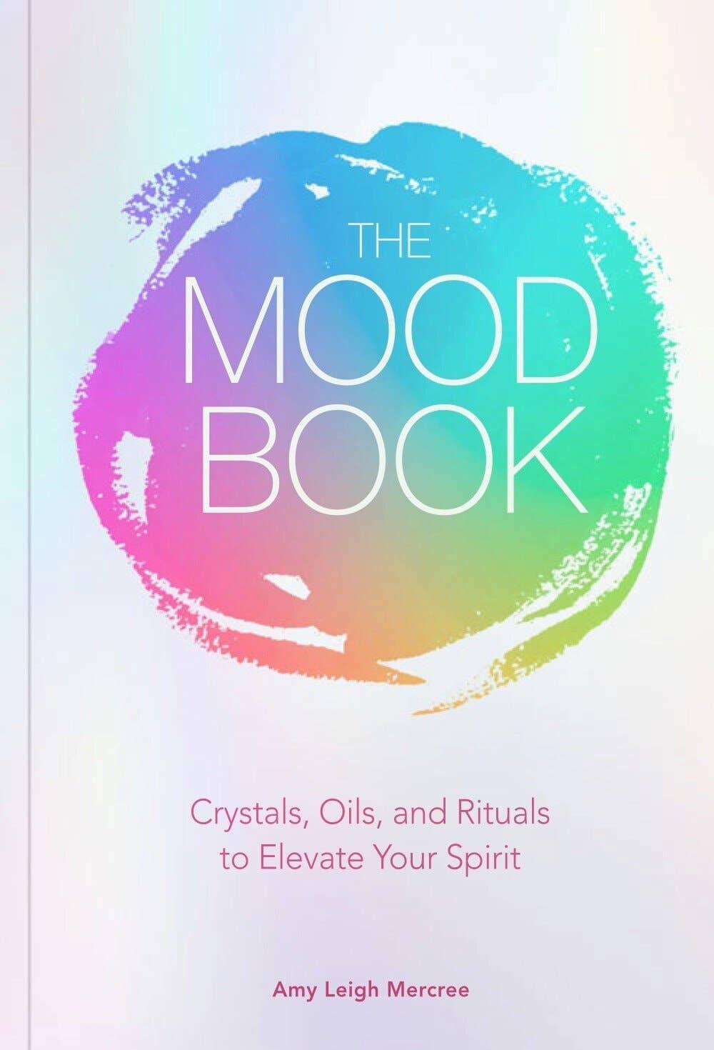 Mood Book: Crystals, Oils, and Rituals - Esme and Elodie