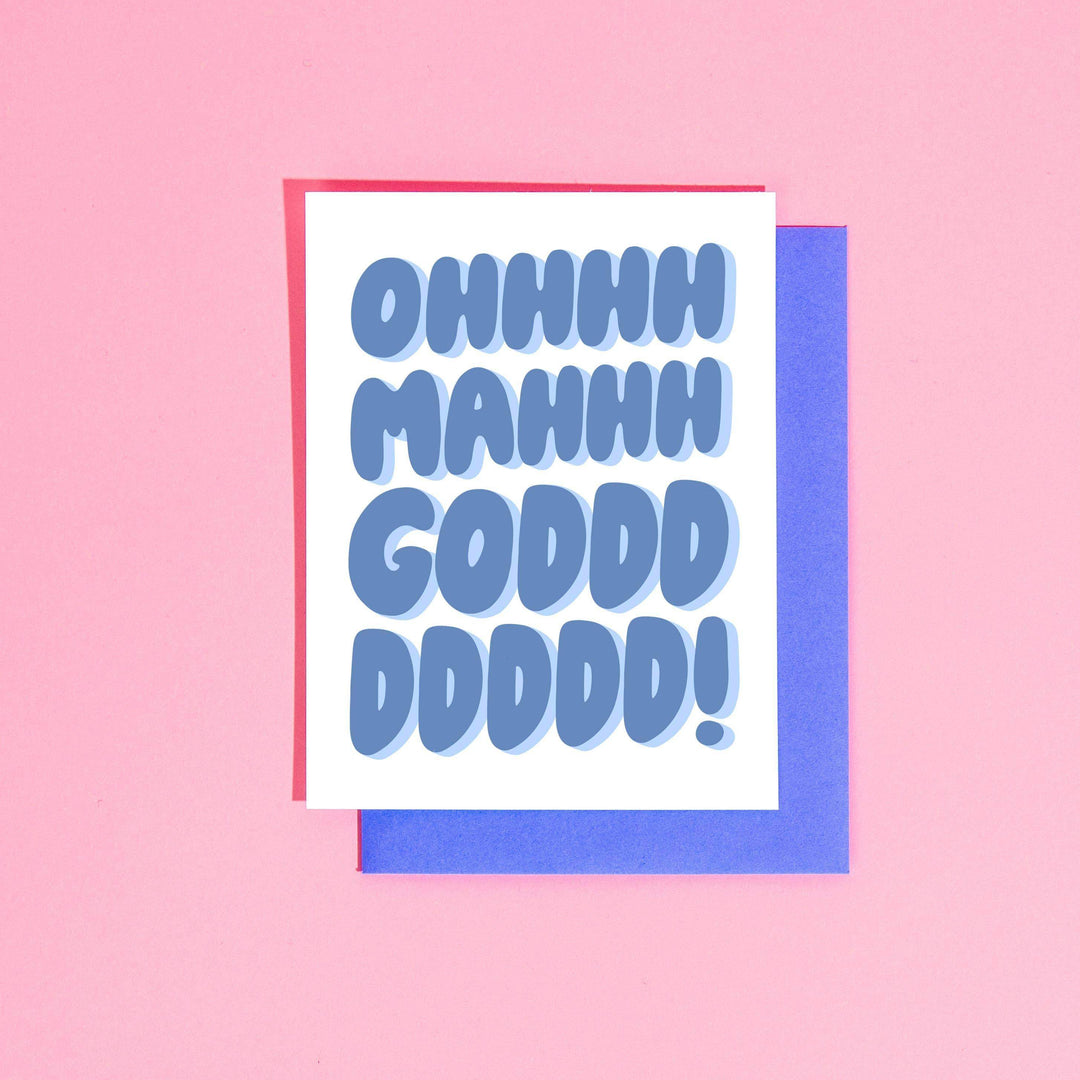 Ohhhhhhh Mahhhhh Goddddd! Card - Esme and Elodie