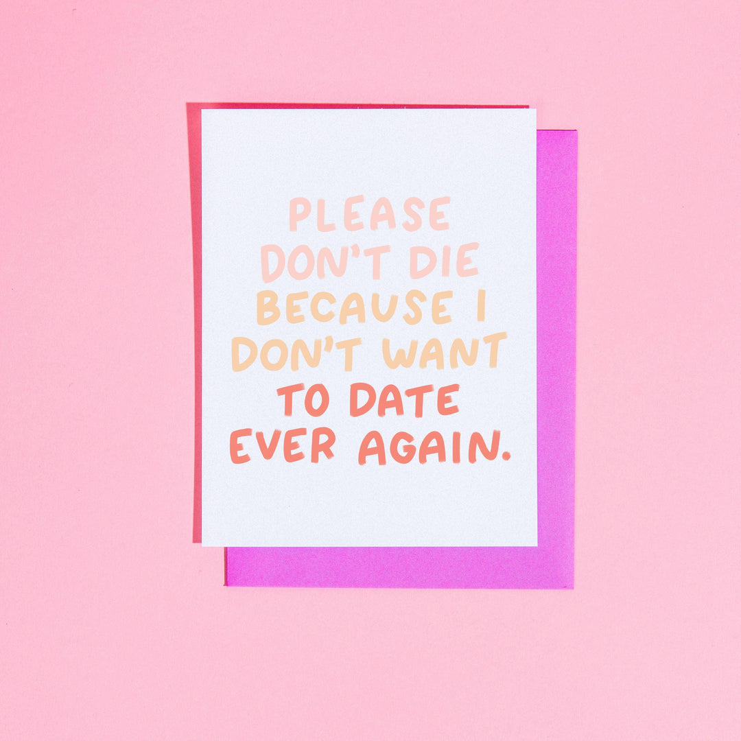 Please Don't Die... Greeting Card - Esme and Elodie