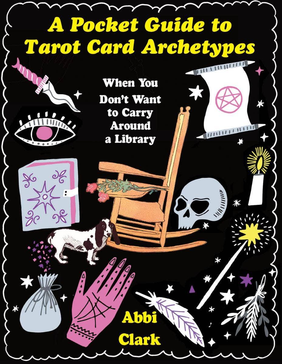 Pocket Guide to Tarot Card Archetypes (Zine) - Esme and Elodie