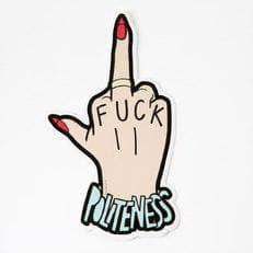 Punky Pins - Fuck Politeness Vinyl Laptop Sticker - Esme and Elodie