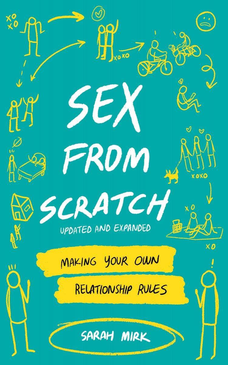 Sex From Scratch: Make Your Own Relationship Rules - Esme and Elodie