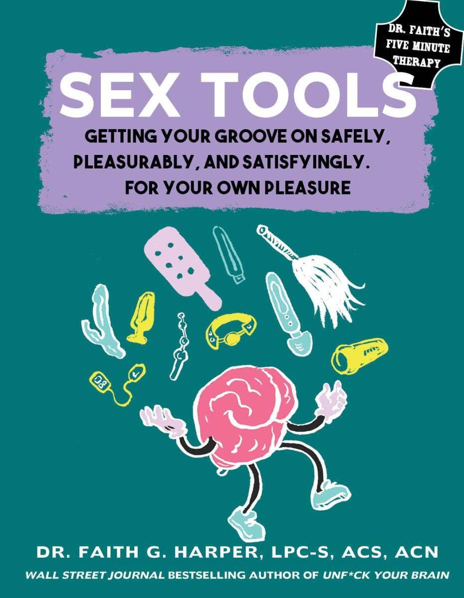 Sex Tools: Getting Your Groove on Safely (Zine) - Esme and Elodie