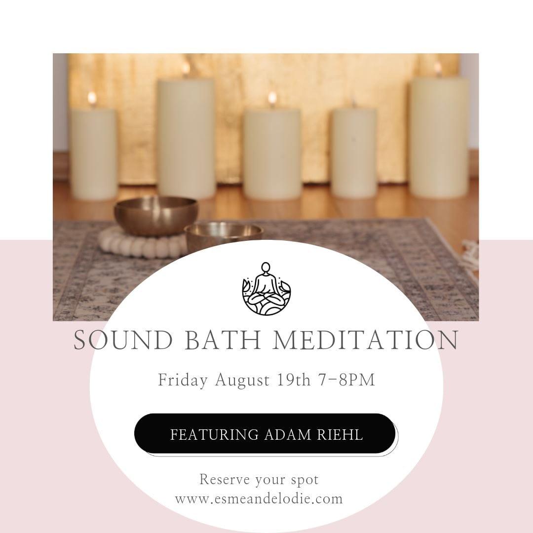 Singing Bowl Sound Meditation with Adam Riehl Healing - Esme and Elodie