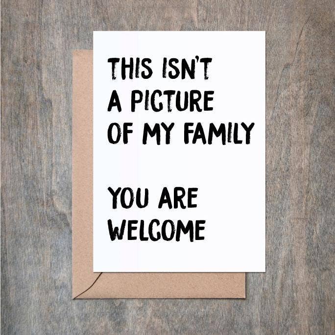 This Isn't A Picture Of My Family Funny Holiday Card Crimson and Clover Studio 