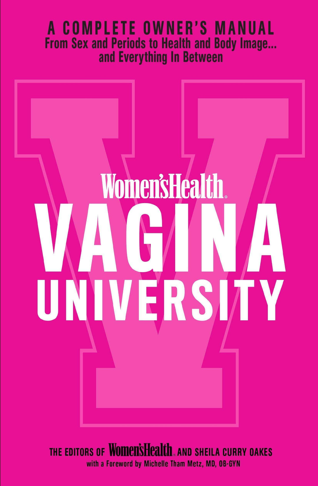 Vagina University: A Complete Owner's Manual - Esme and Elodie
