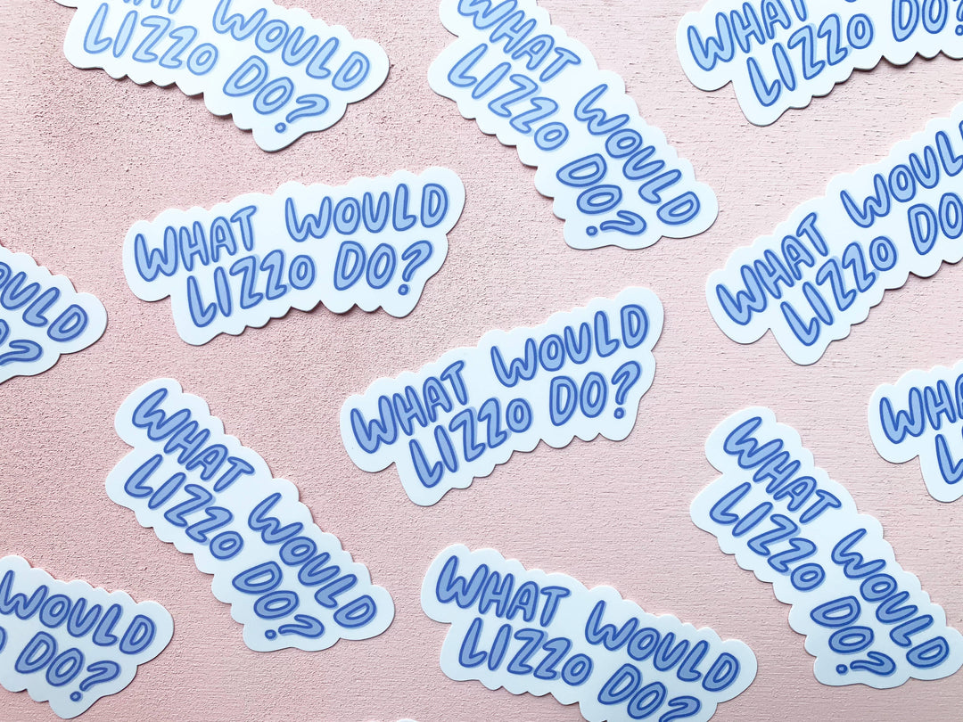 What Would Lizzo Do Sticker - Esme and Elodie