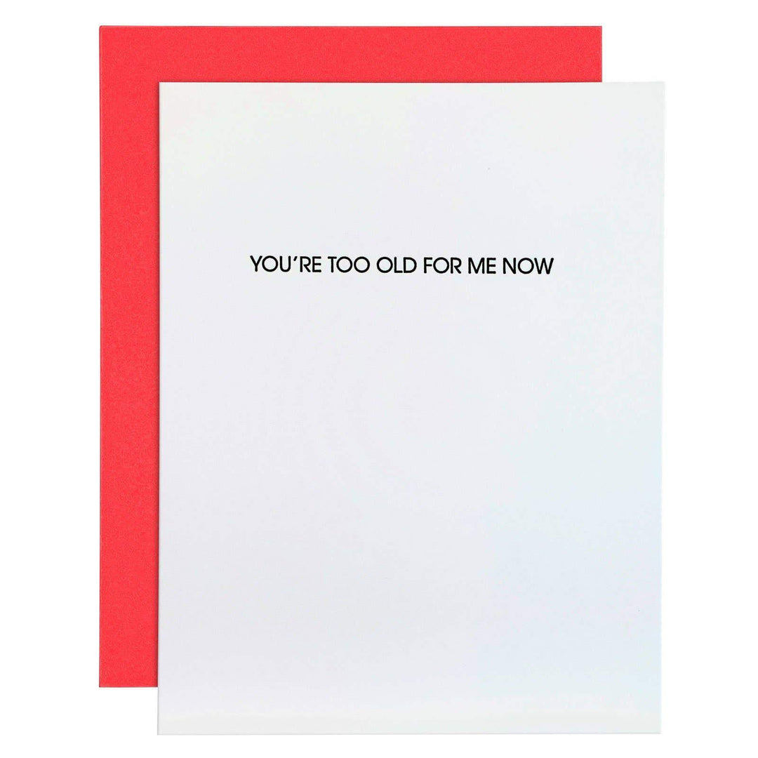 You're Too Old For Me Now Funny Birthday Card - Esme and Elodie