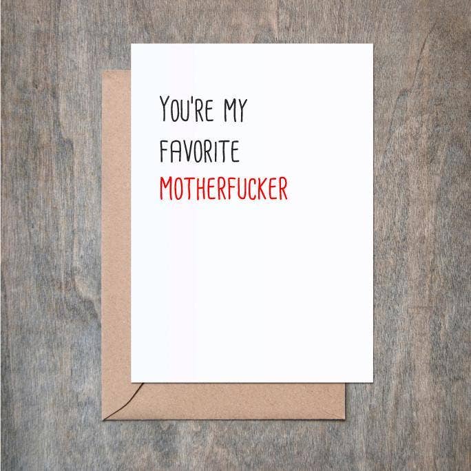 You're My Favorite MotherFucker Crimson and Clover Studio 